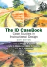 The ID CaseBook : Case Studies in Instructional Design - eBook