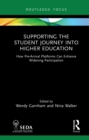 Supporting the Student Journey into Higher Education : How Pre-Arrival Platforms Can Enhance Widening Participation - eBook