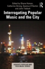 Interrogating Popular Music and the City - eBook