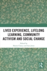 Lived Experience, Lifelong Learning, Community Activism and Social Change - eBook