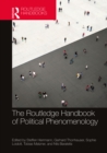 The Routledge Handbook of Political Phenomenology - eBook