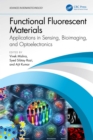Functional Fluorescent Materials : Applications in Sensing, Bioimaging, and Optoelectronics - eBook