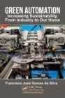Green Automation : Increasing Sustainability, From Industry to Our Home - eBook
