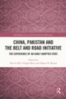 China, Pakistan and the Belt and Road Initiative : The Experience of an Early Adopter State - eBook