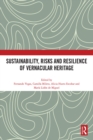 Sustainability, Risks and Resilience of Vernacular Heritage - eBook