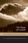 The Shape of Content : Creative Writing in Mathematics and Science - eBook