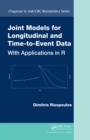 Joint Models for Longitudinal and Time-to-Event Data : With Applications in R - eBook