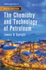 The Chemistry and Technology of Petroleum - eBook