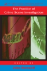 The Practice Of Crime Scene Investigation - eBook
