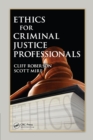 Ethics for Criminal Justice Professionals - eBook