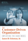 The Customer-Driven Organization : Employing the Kano Model - eBook