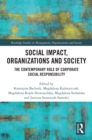 Social Impact, Organizations and Society : The Contemporary Role of Corporate Social Responsibility - eBook