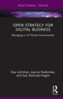 Open Strategy for Digital Business : Managing in ICT-Driven Environments - eBook