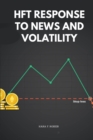 HFT Response to News and Volatility - Book