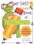 My First Book of Tracing Jumbo 100+Tracing Activities Activity Book for Toddlers : Beginning Tracing Book for Handwriting Skills Pencil Control and Fine Motor Skills - Book