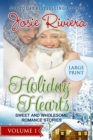 Holiday Hearts Volume One : Large Print Edition - Book