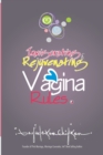 Invigorating & Rejuvenating Vagina Rules : Discover How to Have a Healthy and Clean Vagina to Look Lovesomely Younger Even at 50. - Book