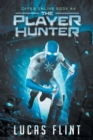 The Player Hunter : A Superhero LitRPG Adventure - Book