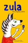 Zula, The Singing Zebra! - Book