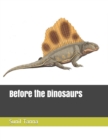 Before the Dinosaurs - Book