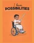 I have POSSIBILITIES - Book