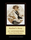 Anchor's Away : J.C. Leyendecker Cross Stitch Pattern - Book