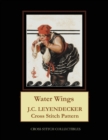 Water Wings : J.C. Leyendecker Cross Stitch Pattern - Book