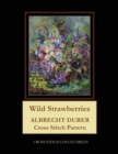 Wild Strawberries : Albrecht Durer Cross Stitch Pattern - Book