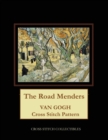 The Road Menders : Van Gogh Cross Stitch Pattern - Book