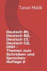 Deutsch B1, Deutsch B2, Deutsch C1, Deutsch C2, DSH - Themen zum Schreiben und Sprechen- Auflage 2 : German B1, German B2, German C1, German C2 - Book