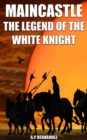 MainCastle. The Legend of the White Knight - eBook