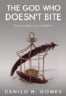 The God Who Doesn't Bite - eBook
