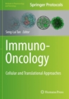 Immuno-Oncology : Cellular and Translational Approaches - Book