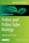 Pollen and Pollen Tube Biology : Methods and Protocols - Book