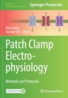 Patch Clamp Electrophysiology : Methods and Protocols - Book