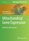 Mitochondrial Gene Expression : Methods and Protocols - Book