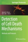 Detection of Cell Death Mechanisms : Methods and Protocols - Book