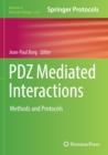 PDZ Mediated Interactions : Methods and Protocols - Book