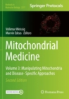 Mitochondrial Medicine : Volume 3: Manipulating Mitochondria and Disease- Specific Approaches - Book
