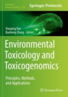 Environmental Toxicology and Toxicogenomics : Principles, Methods, and Applications - Book