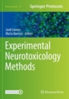 Experimental Neurotoxicology Methods - Book
