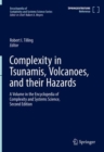 Complexity in Tsunamis, Volcanoes, and their Hazards - Book