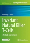 Invariant Natural Killer T-Cells : Methods and Protocols - Book