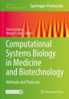 Computational Systems Biology in Medicine and Biotechnology : Methods and Protocols - Book