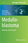 Medulloblastoma : Methods and Protocols - Book