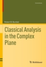 Classical Analysis in the Complex Plane - Book