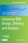 Antisense RNA Design, Delivery, and Analysis - Book