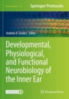 Developmental, Physiological, and Functional Neurobiology of the Inner Ear - Book