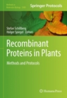 Recombinant Proteins in Plants : Methods and Protocols - Book