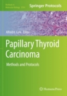 Papillary Thyroid Carcinoma : Methods and Protocols - Book